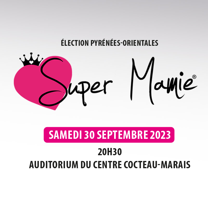 Election de SUPER MAMIE des Pyrénées-Orientales - LeBarcarès.fr, ma ville à  portée de clic !